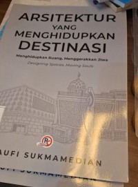 Image of Arsitektur Yang Menghidupkan Destinasi