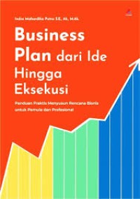 Business Plan Dari Ide Hingga Eksekusi