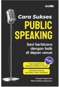 Cara Sukses Public Speaking