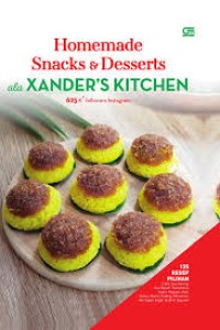 Homemade Snack & Desserts ala Xanders Kitcen