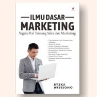 Ilmu Dasar Marketing Segala Hal Tentang Sales Dan Marketing