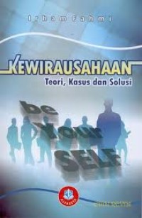 Kewirausahaan Teori,Kasusdan Solusi