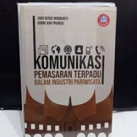 Komunikasi Pemasaran Terpadu Dalam Industri Pariwisata