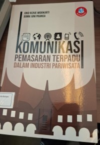 Image of Komunikasi Pemasaran Terpadu Dalam Industri Pariwisata