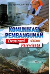 Komunikasi Pembangunan Destinasi dan Pariwisata