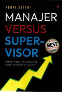 Manajer Versus Super- Visor