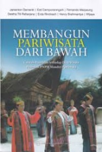 Membangun Pariwisata dari Bawah