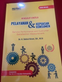 Mengukur kinerja pelayanan dan kepuasan konsumen