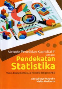 Metodologi Penelitian Kuantitatif dengan Pendekatan Statistika