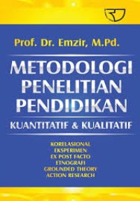 Metodologi Penelitian Pendidikan Kuantitatif & Kualitatif