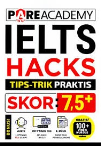 PareAcademy IELTS Hacks Tips- Trik Praktis Skor :7,5