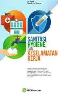 Sanitasi, hygiene dan keselamatan kerja