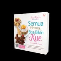 Semua Orang Bisa Bikin Kue