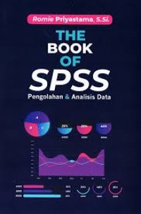 The Book Of SPSS Pengolahan & Analisis Data